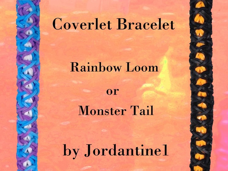New Coverlet Bracelet - Rainbow Loom or Monster Tail