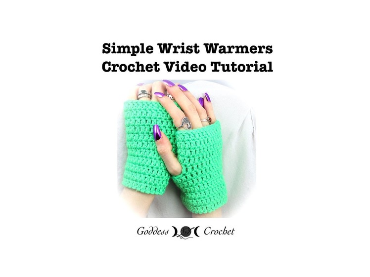 Crochet Tutorial - Easy Wrist Warmers