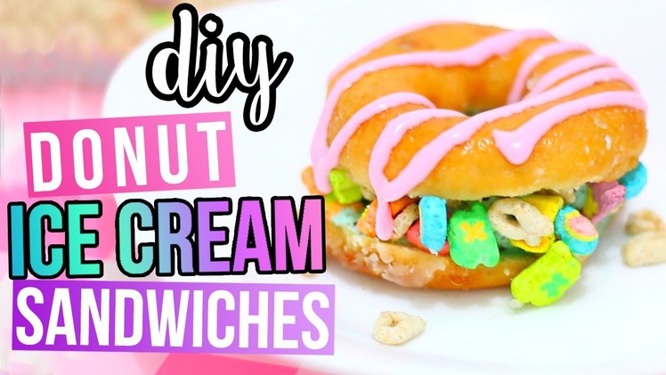 DIY DONUT Ice Cream Sandwiches ♥ Lucky Charms, Galaxy & More!