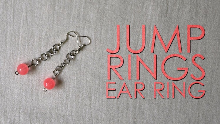 DIY | Jump Rings | Ear Rings | Simple Ear Rings