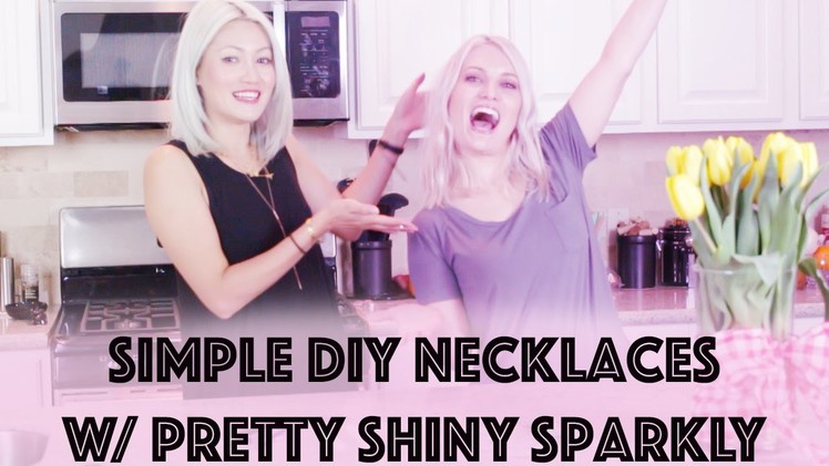 DIY: Simple Y Necklaces Feat. Pretty Shiny Sparkly