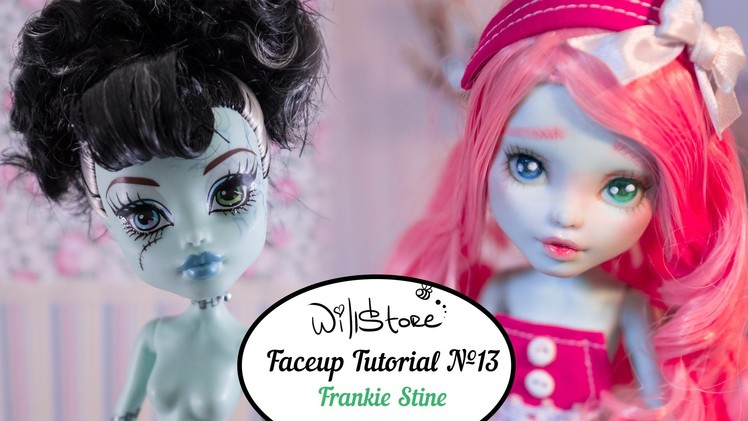 Faceup Tutorial №13 Frankie Stein Monster High repaint custom doll