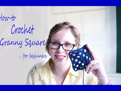 How to Crochet a Granny Square (for beginners)