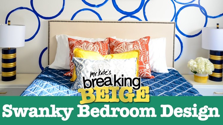 Swanky Bedroom Design (PART 2) | Breaking Beige | Before and After | DIY Home Decor | Mr Kate