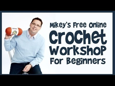 Crochet Workshop for Beginners