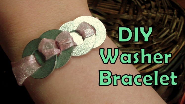DIY Lauren Conrad Inspired Washer Bracelet