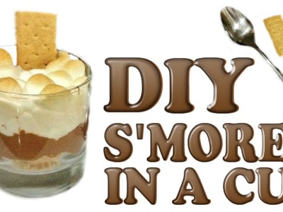 DIY S'MORED IN A CUP! Quick! Easy! Yummy! Custom Flavored! Must try DIY Snack!