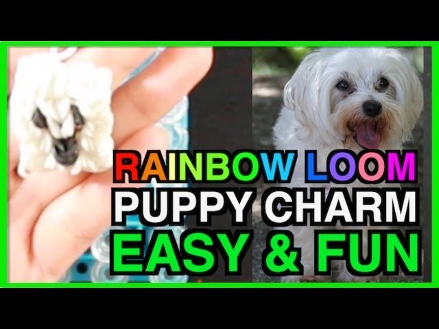 Easy Rainbow Loom Charms Animals PUPPY DOG designs and pattern tutorial