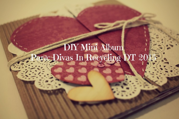 Mini para Divas In Recycling.  Viene de Scrap Tips (2) Publicado el 04.02.2015