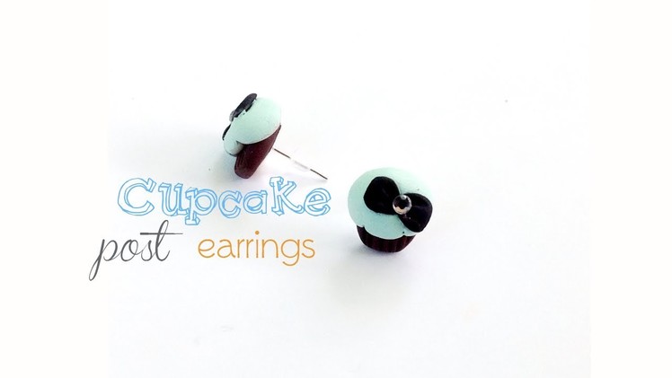Polymer Clay Cupcake Earrings - How to Make Tiffany Cupcake Post Earrings