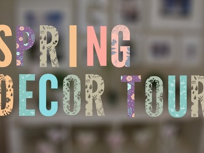 Spring Decor Tour