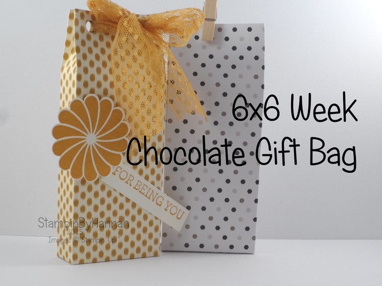 Chocolate Gift Bag using 6x6 Designer Series Paper
