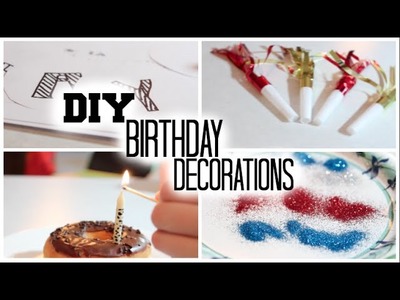 DIY Birthday Decorations!