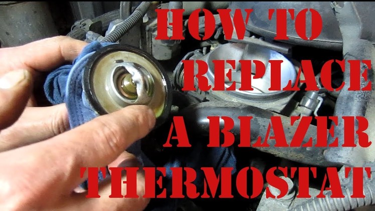DIY How to Replace a Thermostat On a Chevy Blazer S10 GMC Jimmy 4.3 Vortec Oldsmobile Bravada