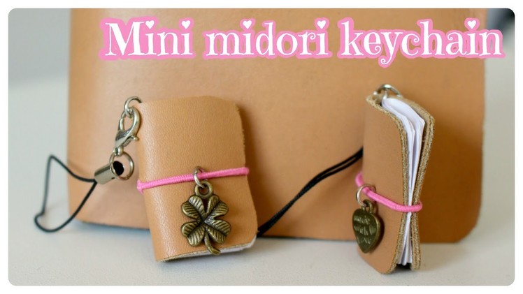 DIY Midori traveler's notebook keychain