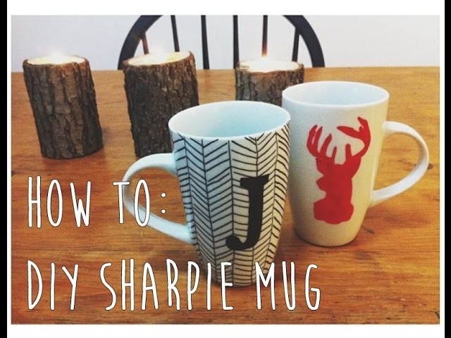 How to: DIY Sharpie Mugs