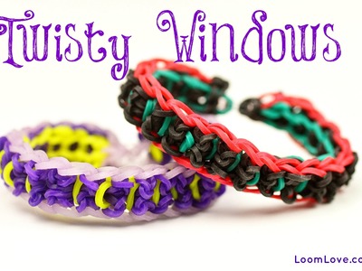How to Make a Twisty Windows Rainbow Loom Bracelet