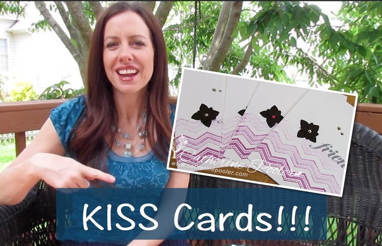 KISS Card Chevron Background with Catherine Pooler