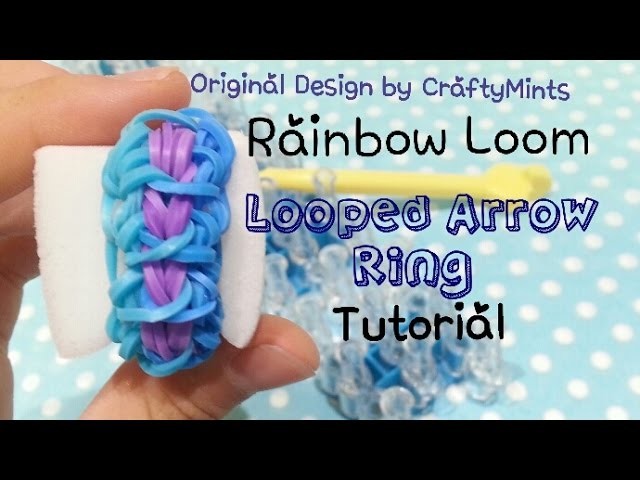 Looped Arrow Ring Rainbow Loom Tutorial {RainbowLoom||CraftyMints}