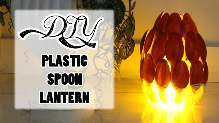 Plastic Spoon Lantern ♥ DIY