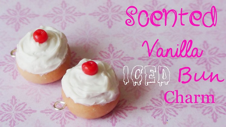 Vanilla Scented Iced Buns Charm - Polymer Clay Tutorial! ❤