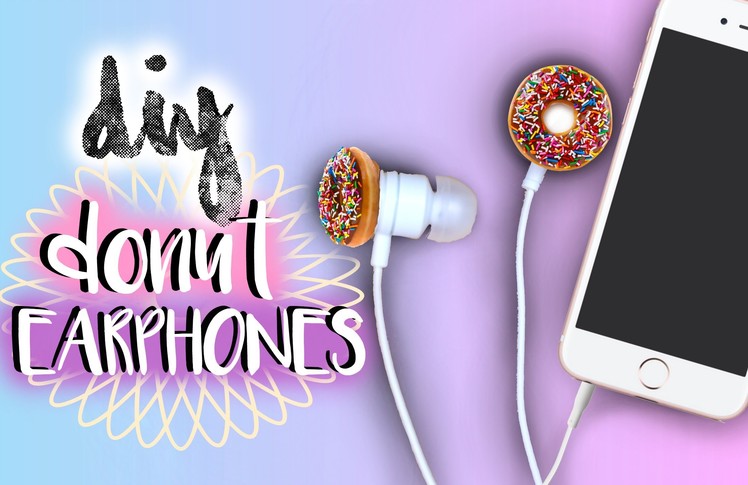 DIY Donut Earbuds.Earphones | Tumblr Inspired | JENerationDIY
