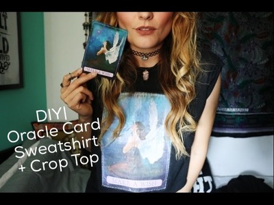 DIY | Oracle Card Sweatshirt + Crop Top