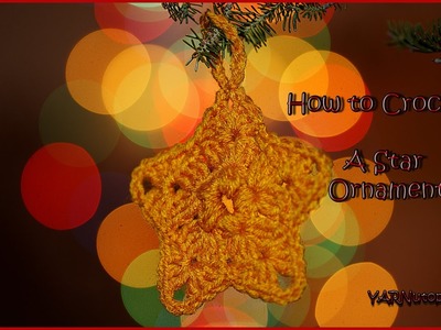 How to Crochet A Star Ornament