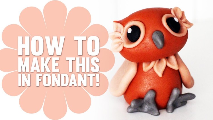 Learn how to make a cute Fondant Owl - Cake Decorating Tutorials
