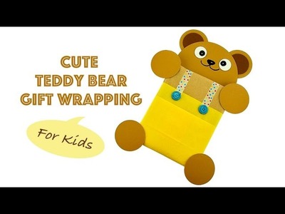 Cute Teddy Bear Gift Wrapping For Children