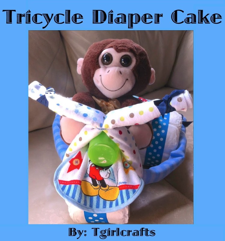 Diaper Cake - How to make a Tricycle Diaper Cake for a Baby Shower