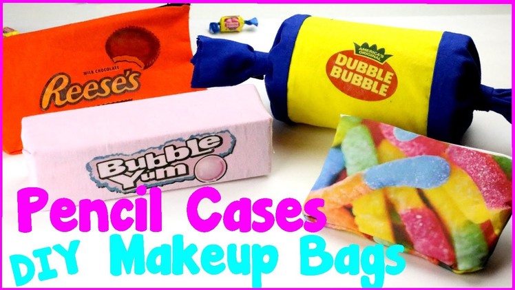 DIY Crafts: 4 Easy DIY Candy Pencil Cases and Makeup Bags {No Sew Craft Idea}