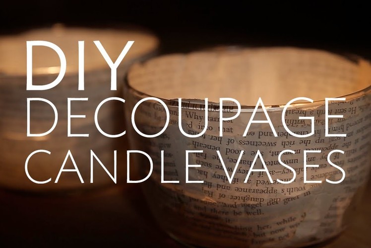 DIY: Decoupage Candle Vases