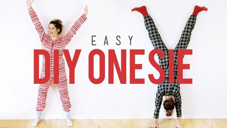 EASY DIY ONESIE! | THE SORRY GIRLS