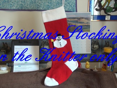 Knitter only Christmas Stocking Part 2
