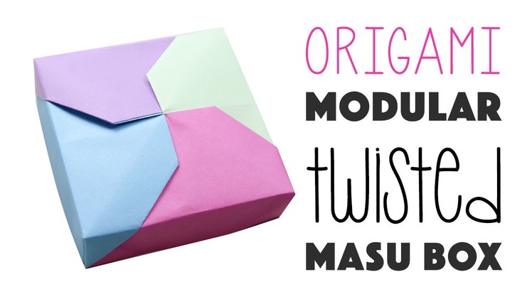 Modular Origami Twisted Masu Box