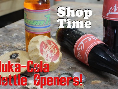Nuka-Cola Bottle Openers!
