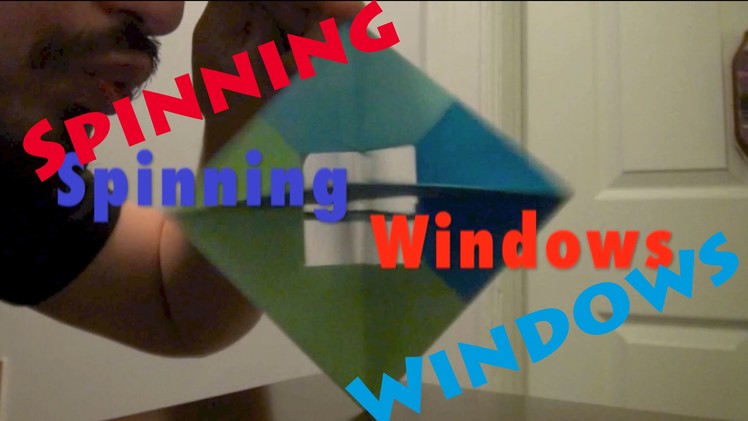 Origami Spinning Windows - Rob's World