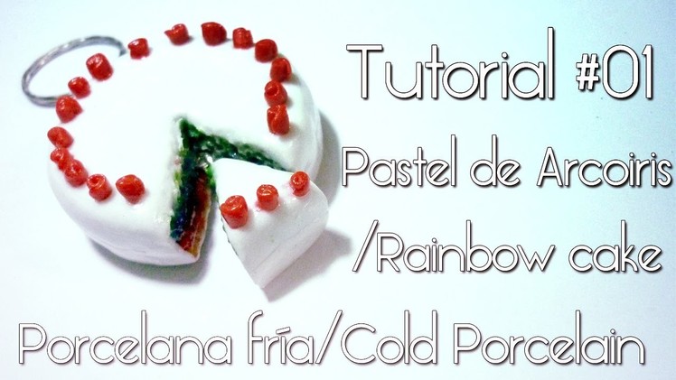 Porcelana fría.Cold Porcelain Tutorial #01 Pastel Arcoiris.Cake Rainbow