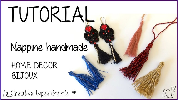 Tutorial - Come fare Nappine Handmade - DIY  Handmade Tassel - Per decorazione o gioielli