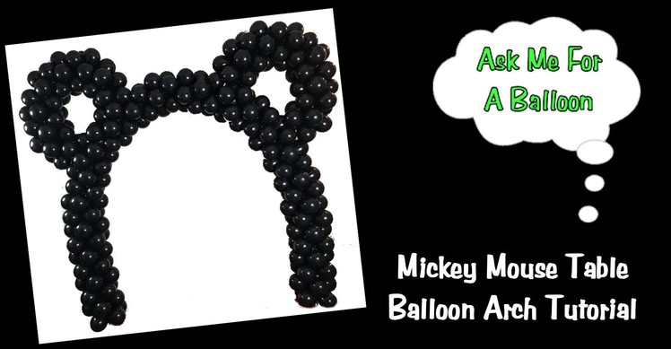 Balloon Arch Tutorial - Mickey Mouse Decoration