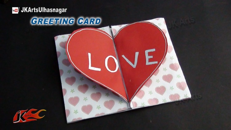 DIY Love Heart Greeting Card | How to make Valentine's Day Greeting Card | JK Arts 817