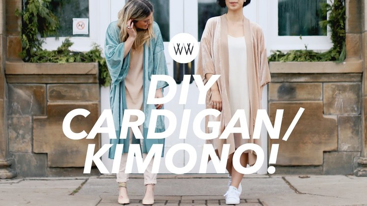 How to Make a Cardigan.Kimono (2 styles!)