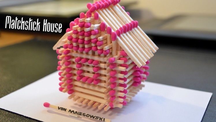 How to Make a Match House
