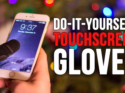 Make Any Glove Work With a Touchscreen | DIY Gifts #1