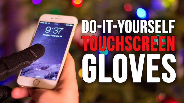 Make Any Glove Work With a Touchscreen | DIY Gifts #1