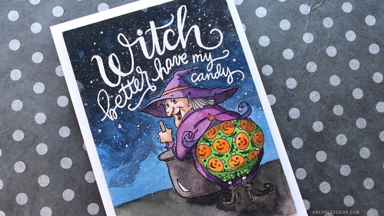 Witch Better Have My Candy (Watercolor Card)