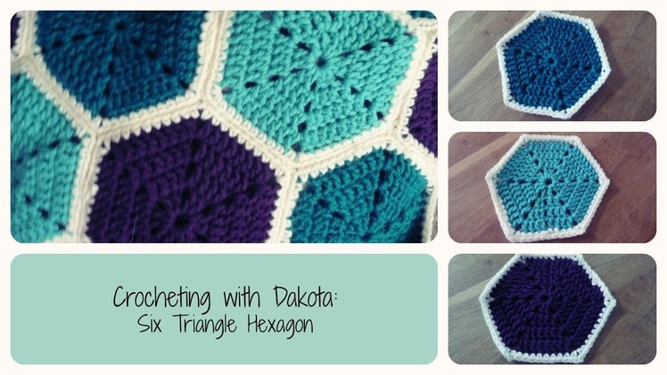 Crocheting with Dakota: Six Triangle Hexagon