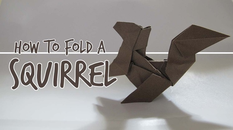 How to Fold an Origami Squirrel (Fuchimoto Muneji)
