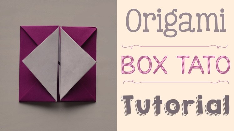 Origami Box Tato Tutorial